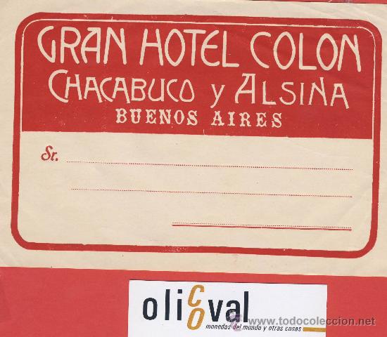 Etiquetas antiguas: ETIQUETA  HOTEL -ARGENTINA- GRAN HOTELCOLON  - BUENOA AIRES- 160X110- mm