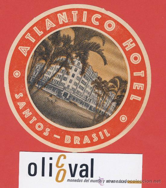 Etiquetas antiguas: ETIQUETA  HOTEL -BRASIL - ATLANTICO  HOTEL  -SANTOS   ILUSTRACION FOTOGRAFICA COLOR-  HUECO - 95mm