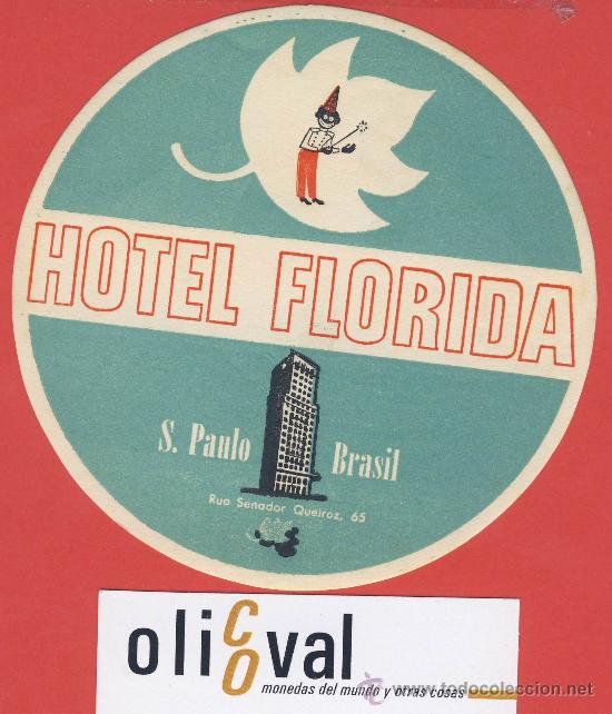 Etiquetas antiguas: ETIQUETA  HOTEL -BRASIL -   HOTEL FLORIDA  -S&Aacute;U PAULO -ILUSTRACION -  HUECO - 115mm