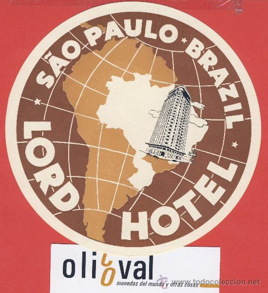 Etiquetas antiguas: ETIQUETA  HOTEL -BRAZIL - LORD   HOTEL  -S&Aacute;U PAULO -ILUSTRACION COLOR  CREMA- 120mm