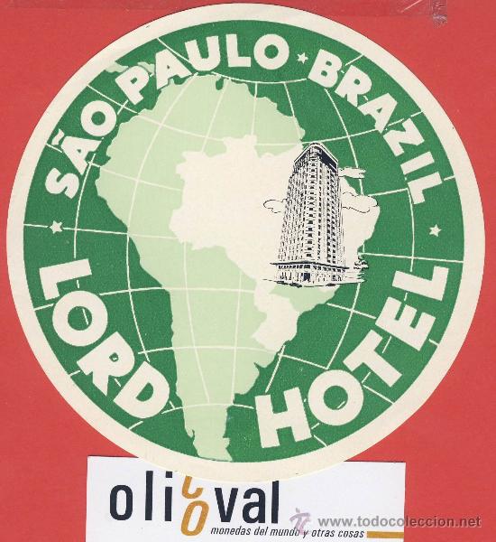 Etiquetas antiguas: ETIQUETA  HOTEL -BRAZIL - LORD   HOTEL  -S&Aacute;U PAULO -ILUSTRACION COLOR VERDE- 120mm