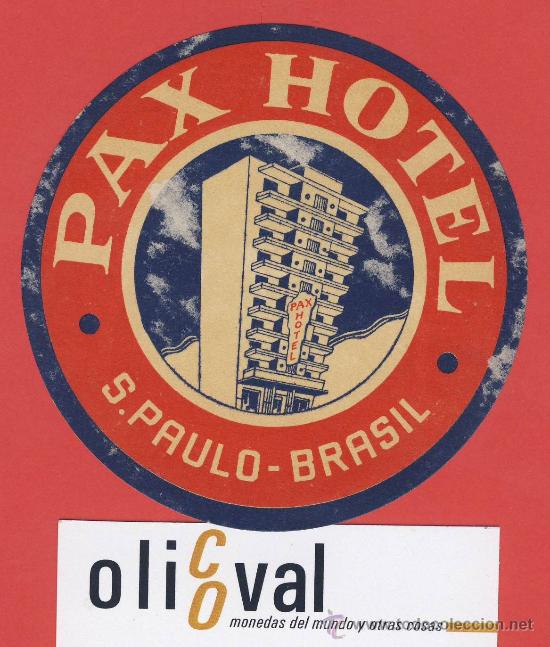 Etiquetas antiguas: ETIQUETA HOTEL -BRASIL - PAX HOTEL - S&Aacute;U PAULO - 93 mm