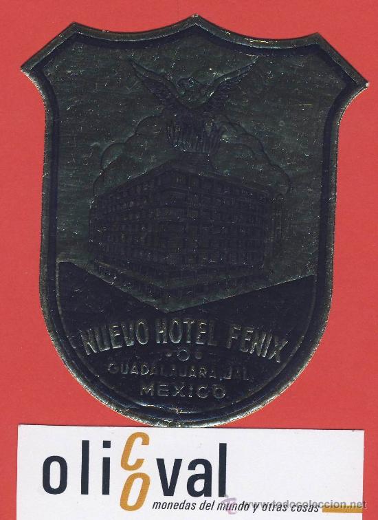 Etiquetas antiguas: ETIQUETA  HOTEL -MEXICO -   NUEVO  TUNA FENIX  - GUADALAJARA- METALIZADA-98X68  mm