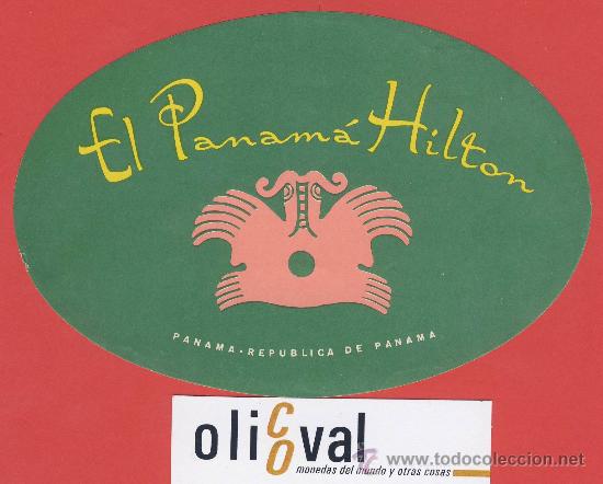 Etiquetas antiguas: ETIQUETA HOTEL -REPUBLICA DE PANAMA - HOTEL EL PANAMA HILTON-PANAMA. - ILUSTRACION 145 mm