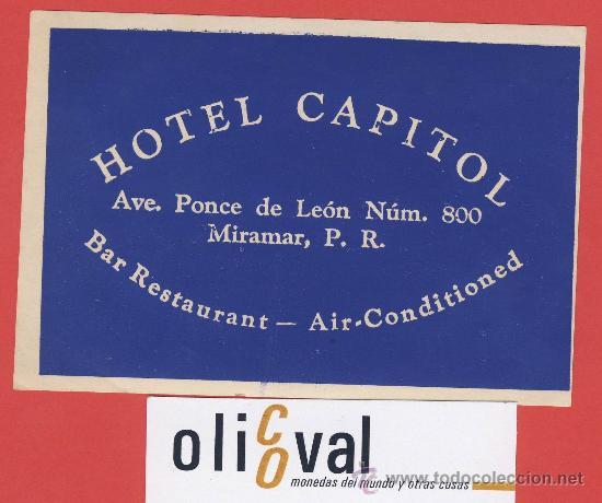 Etiquetas antiguas: ETIQUETA  HOTEL -PUERTO RICO- HOTEL CAPITOL-   120 X 80 mm