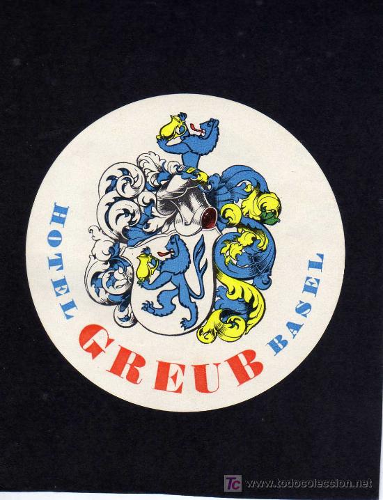 Etiquetas antiguas: ETIQUETA HOTEL - HOTEL GREUB - BASEL - SUIZA - DIAM. 8 CM.