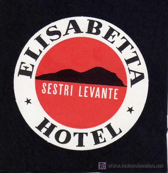 Etiquetas antiguas: ETIQUETA HOTEL - HOTEL ELISABETTA - SESTRI LEVANTE - ITALIA.