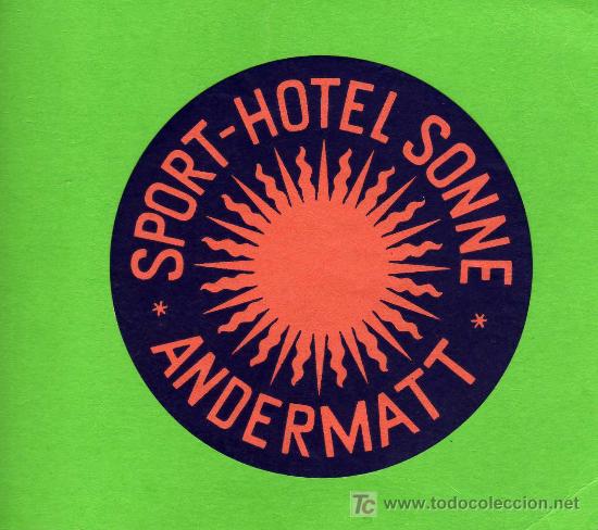 Etiquetas antiguas: ETIQUETA HOTEL - SPORT-HOTEL SONNE - ANDERMATT - SUIZA .