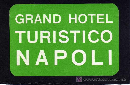 Etiquetas antiguas: ETIQUETA HOTEL -  GRAND HOTEL TURISTICO - NAPOLI - ITALIA.