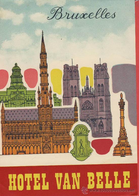 Etiquetas antiguas: ETIQUETA  HOTEL -BELGICA -HOTEL  VAN BELLE -BRUSELAS - BUENA ILUSTRACION  -HUECO - 145 X 100 mm