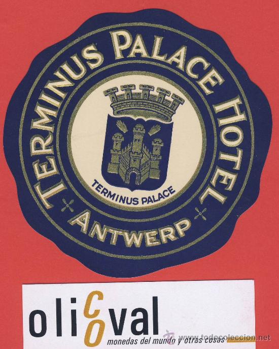 Etiquetas antiguas: ETIQUETA  HOTEL -BELGICA - HOTEL  TERMINUS -ANTWERP- ILUSTRACION ORO -HUECO - -95 mm