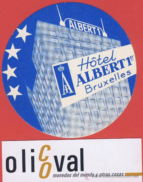 Etiquetas antiguas: ETIQUETA HOTEL-BELGICA -HOTEL ALBERT 1er - BRUXELES - HUECO -BRILLO-170X 55 mm
