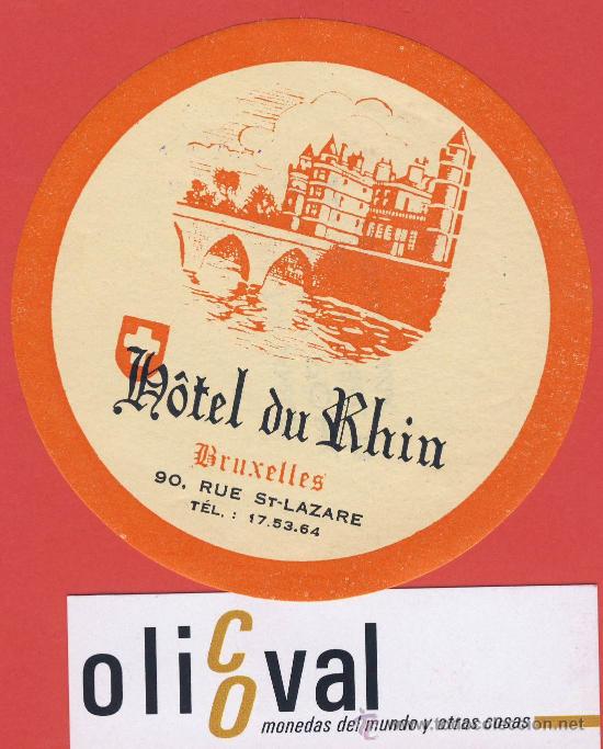 Etiquetas antiguas: ETIQUETA HOTEL -BELGICA-HOTEL DU RHIN- BRUXELES - HUECO -DATADA-90  mm