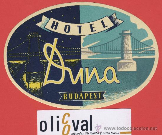 Etiquetas antiguas: Etiqueta HOTEL - BULGARIA  -  HOTEL DUNA  -BUDAPEST- ILUSTRACION-  -HUECO - OVAL 135 mm