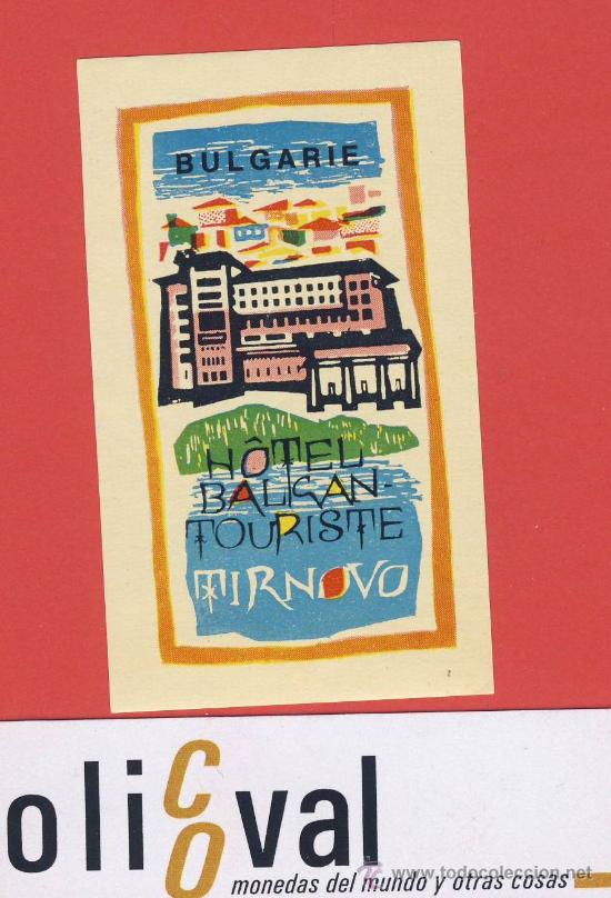 Etiquetas antiguas: Etiqueta HOTEL - BULGARIA  -  HOTEL BALISAN TOURISTE-MIRNOVO - SERIE MONTA&Ntilde;AS  -HUECO - 48 X 80 mm