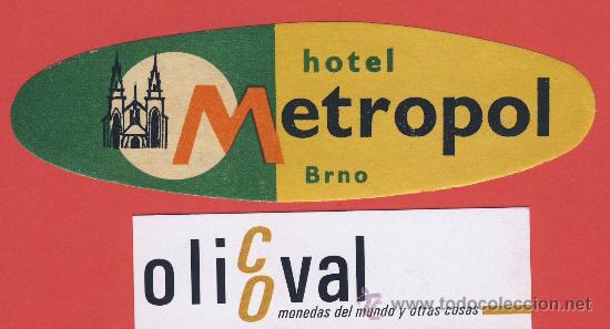 Etiquetas antiguas: ETIQUETA HOTEL -CHESCOLOVAQUIA- REPUBLICA CHECA-HOTEL METROPOL-BRNO-HUECO-OVAL120 mm