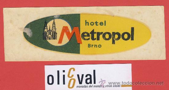 Etiquetas antiguas: ETIQUETA HOTEL -CHESCOLOVAQUIA- REPUBLICA CHECA-HOTEL METROPOL-BRNO-HUECO-120 mm