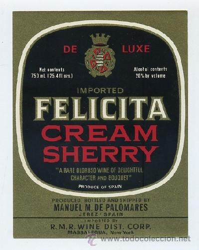 Etiquetas antiguas: ETIQUETA VINO CREAM XHERRY-IMPORTED FELICITA-DE LUXE  (ET-229,9)