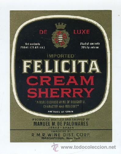 Etiquetas antiguas: ETIQUETA VINO DE LUXE. CREAM SHERRY-IMPORTED FELICITA. MANUEL M. DE PALOMARES-JEREZ (ET-240,12)