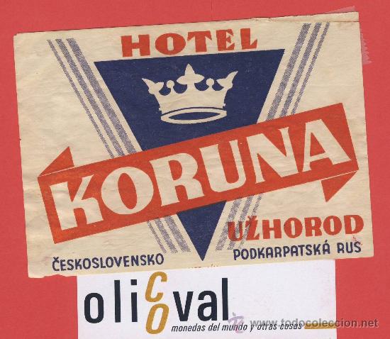 Etiquetas antiguas: Etiqueta Hotel -CHESCOLOVAQUIA-REPUBLICA CHECA-HOTEL KORUNA-AZHOROD- ILUSTRACION 110X 80 mm