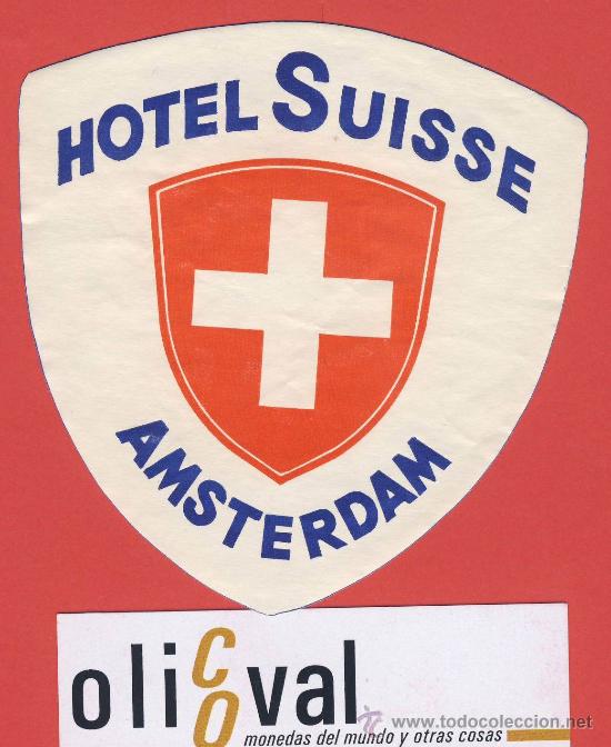 Etiquetas antiguas: ETIQUETA HOTEL -HOLANDA-HOTEL SUISSE - AMSTERDAM- HUECO-TROQUEL -95 mm