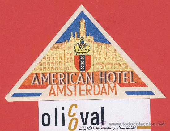 Etiquetas antiguas: ETIQUETA HOTEL -HOLANDA-HOTEL AMERICAN- AMSTERDAM- ILUSRACION - HUECO- -TROQUEL-120 mm