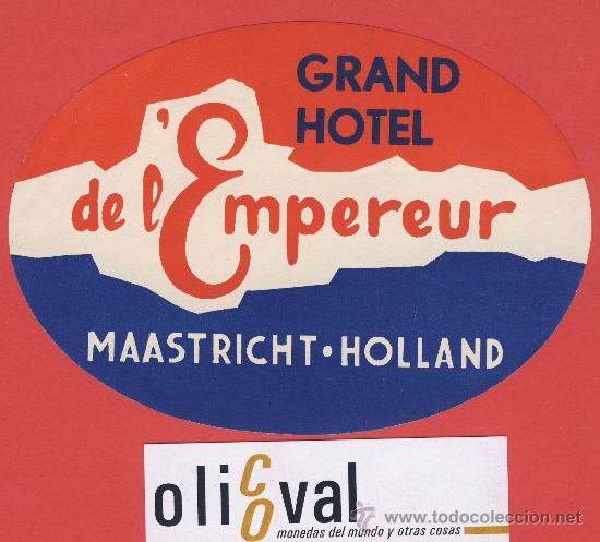 Etiquetas antiguas: ETIQUETA HOTEL  -HOLANDA-HOTEL  DEL&acute;EMPEREUR-MAASTRICHT -HUECO- ILUSTRACION  OVAL 133 mm
