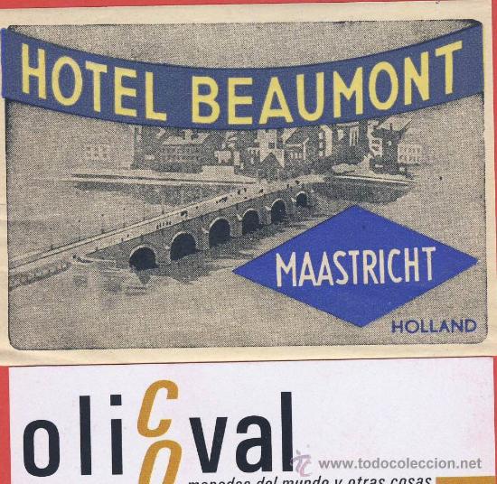 Etiquetas antiguas: ETIQUETA HOTEL  -HOLANDA-HOTEL BEAUMONT-MAASTRICHT -HUECO- ILUSTRACION 85X60 mm