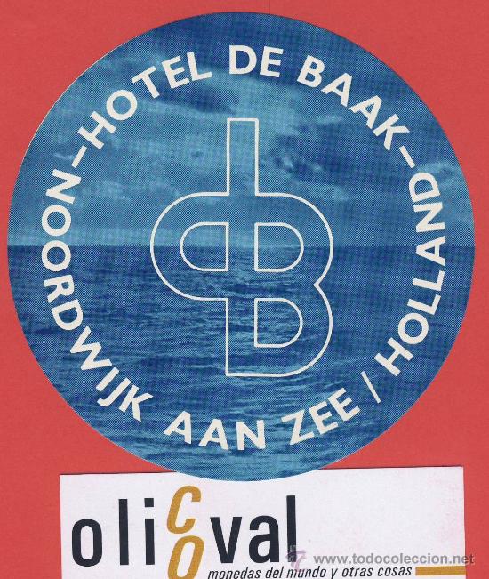 Etiquetas antiguas: ETIQUETA HOTEL  -HOLANDA-HOTE DE BAAK-NOORDWIJK -HUECO- ILUSTRACION 88 mm