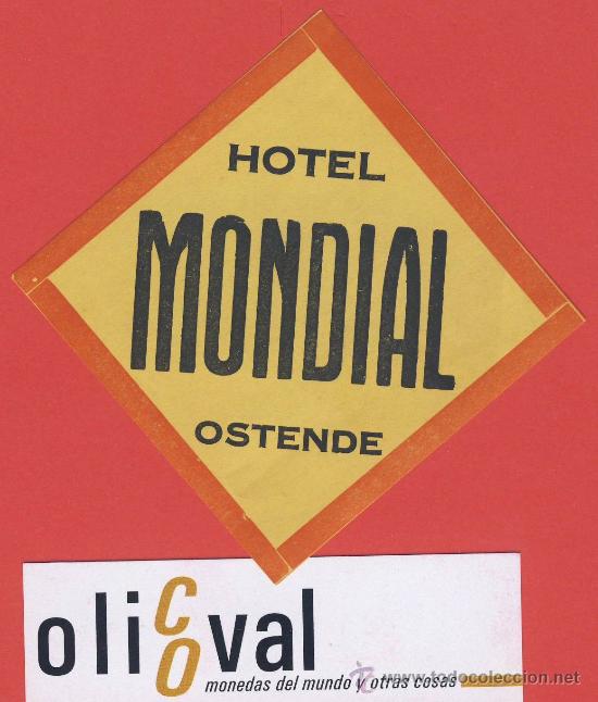 Etiquetas antiguas: ETIQUETA HOTEL  -HOLANDA-HOTEL MONDIAL -OSTENDE -HUECO-  70X70 mm