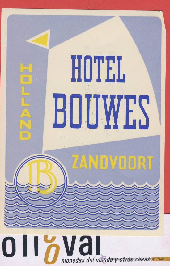 Etiquetas antiguas: ETIQUETA HOTEL - HOLANDA-  HOTEL BOUWES-ZANDVDORT-ILUSTRACION  HUECO- 76X105mm