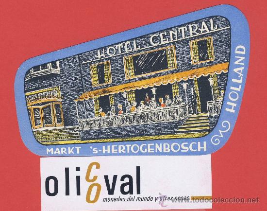 Etiquetas antiguas: ETIQUETA HOTEL - HOLANDA-  HOTEL CENTRAL-HERTOGENBOSCH--ILUSTRACION MUY BUENA-  HUECO -TROQUEL120 mm