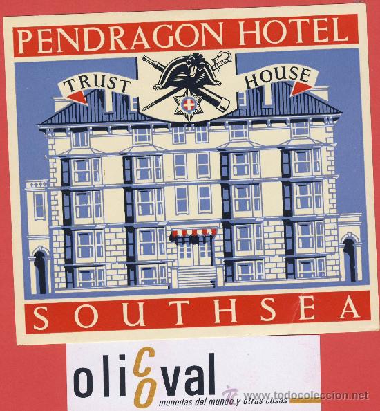 Etiquetas antiguas: Etiqueta Hotel   - INGLATERRA- PENDRAGON HOTEL - SOUTHSEA-ILUSTRACION BARNIZ 120X105  mm