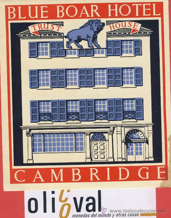 Etiquetas antiguas: Etiqueta Hotel   - INGLATERRA- BLUE BOAR HOTEL - CAMBRIDGE-ILUSTRACION BARNIZ 120X105  mm