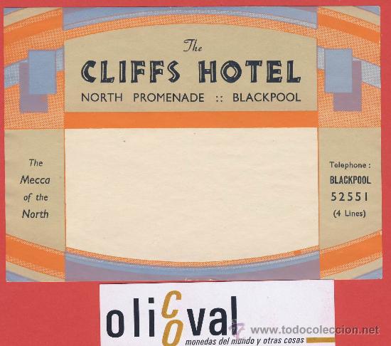 Etiquetas antiguas: Etiqueta Hotel - INGLATERRA -CLIFFS HOTEL-BLOCKPOOL - HUECO - DATADA-132X 95mm