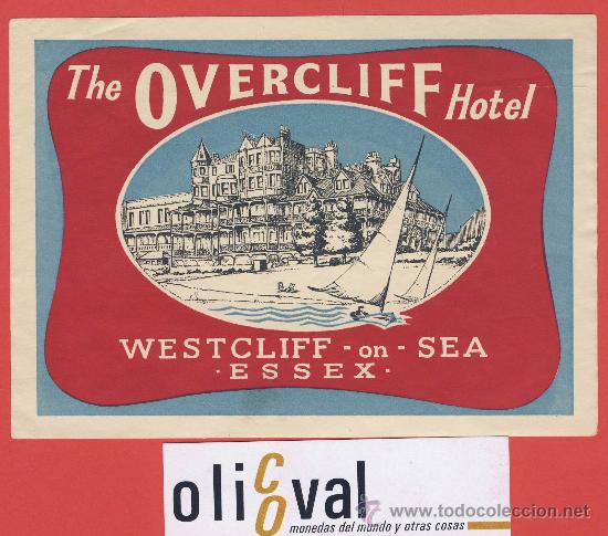 Etiquetas antiguas: Etiqueta Hotel - INGLATERRA THE OVERCLIFF  HOTEL-WESTCLIFF-ESSEX - ILUSTRACION HUECO - -140X 100mm