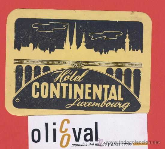 Etiquetas antiguas: Etiqueta Hotel - LUXEMBURGO-  HOTEL CONTINENTAL- .-ILUSTRACION-HUECO-  100X73 mm