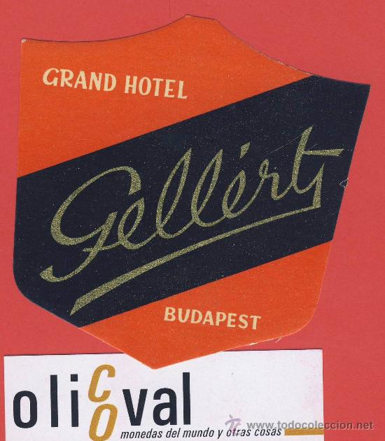 Etiquetas antiguas: Etiqueta Hotel - HUNGRIA - HOTEL GELLERT-BUDAPEST-ILUSTRACION ORO  -DOBLEZ -TROQUEL- 88 mm