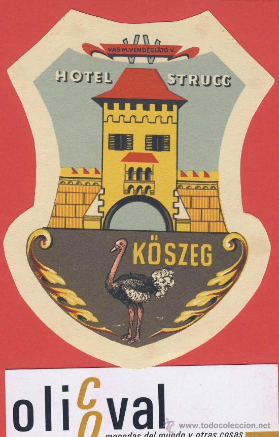 Etiquetas antiguas: Etiqueta Hotel - HUNGRIA - HOTEL  STRUCC-KOSZEG-ILUSTRACION HUECO TROQUEL A&Ntilde;OS 40 - 108 mm