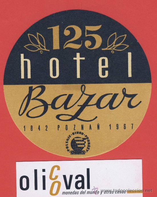 Etiquetas antiguas: Etiqueta Hotel -POLONIA - HOTEL BAZAR  -ILUSTRACION HUECO - DATADA A&Ntilde;O 67 -95  mm