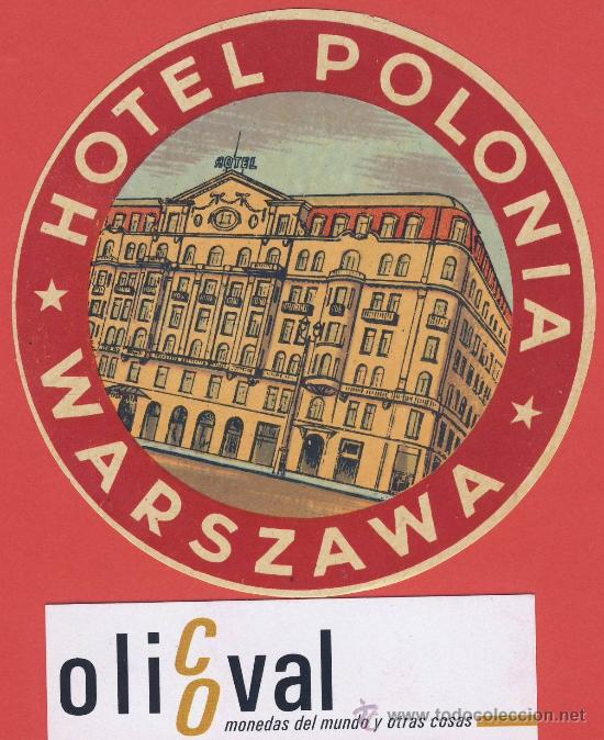 Etiquetas antiguas: Etiqueta Hotel -POLONIA - HOTEL POLONIA -WARSZAWA- -ILUSTRACION HUECO -100  mm
