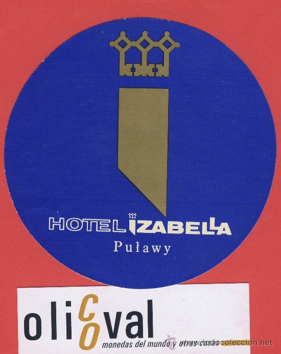 Etiquetas antiguas: ETIQUETA HOTEL -POLONIA -HOTEL IZABELLA- - ILUSTRACION -HUECO ORO - 95 mm