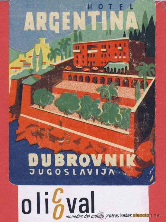 Etiquetas antiguas: ETIQUETA HOTEL-YUGOSLAVIA -HOTEL  ARGENTINA  - DUBROVNIK- MUY BUENA ILUSTRACIO HUECO  72 X 120 mm