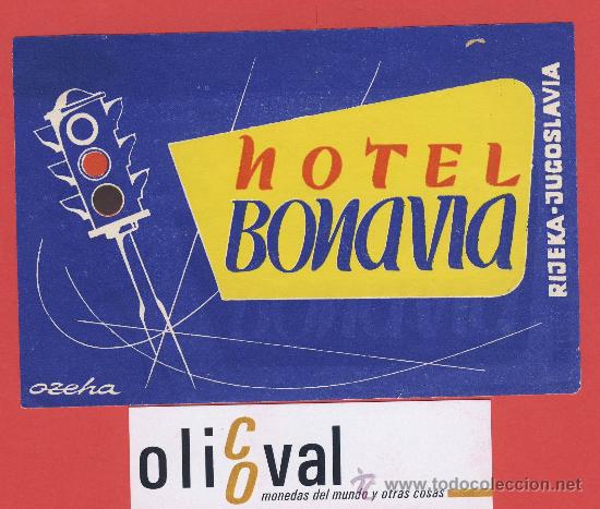 Etiquetas antiguas: ETIQUETA HOTEL-YUGOSLAVIA -HOTEL BONAVIA -RIJEKA- ILUSTRACIO  FIRMADA POR OZEKA-HUECO  128 X 85mm