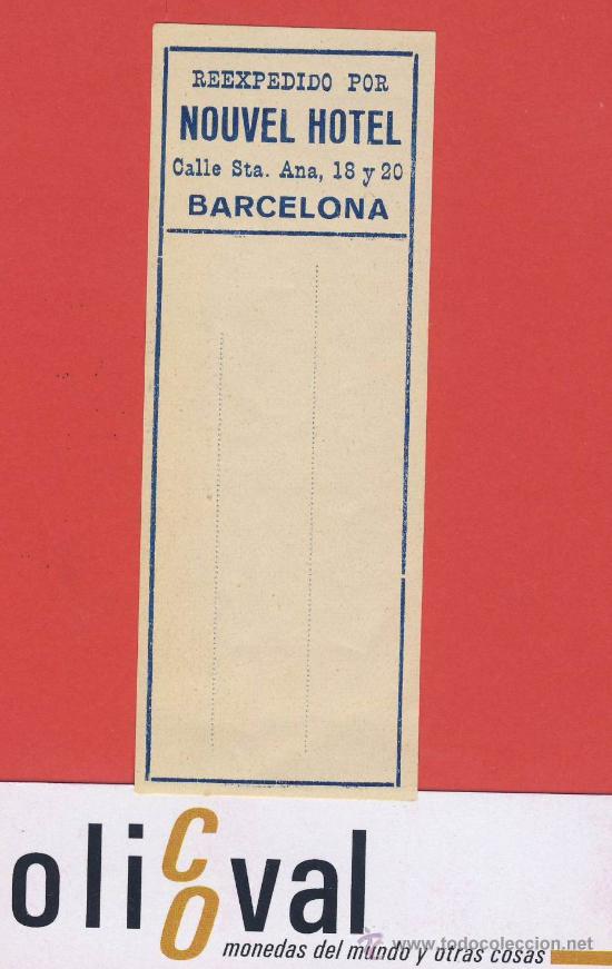 Etiquetas antiguas: etiqueta hotel -espa&ntilde;a - hotel nouvel -barcelona -reexpedicion-36 x 96 mm-