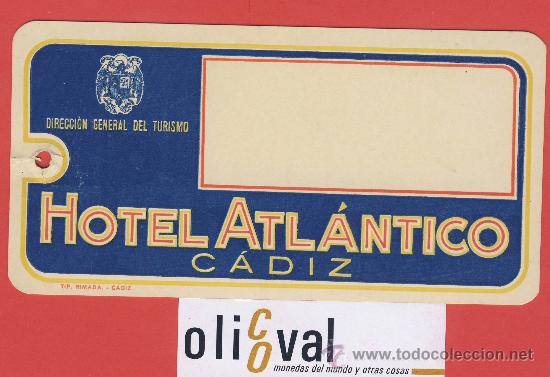 Etiquetas antiguas: etiqueta hotel -espa&ntilde;a - hotel atl&aacute;ntico cadiz - hueco troquelada oval -a&ntilde;os 40- dgt.165 x 85 -mm