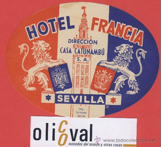 Etiquetas antiguas: etiqueta hotel  -espa&ntilde;a-hotel francia - sevilla -ilustracion modelo diferente-ver data -oval 120 mm-