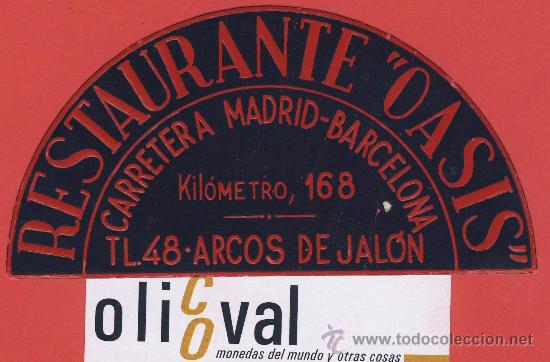 Etiquetas antiguas: etiqueta hotel  -espa&ntilde;a-restaurante oasis - arcos de jalon-guadalajara-datada -troquel 120  mm-