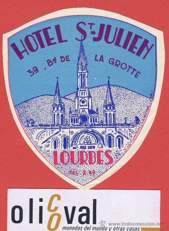 Etiquetas antiguas: etiqueta hotel-francia  -hotel st.julien- lourdes---ilustracion muy datadafirmada por j le.ma 100mm-