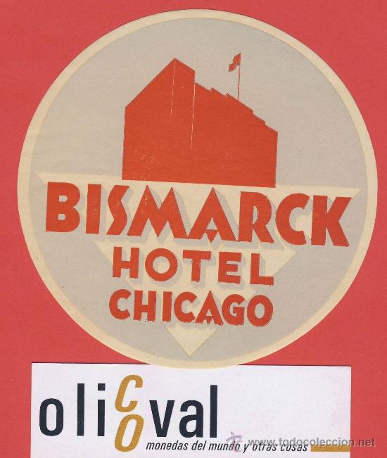 Etiquetas antiguas: etiqueta hotel-usa.-hotel bismarck - chicago- buena ilustracion - 90 mm-